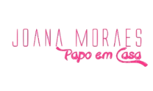 Joana Moraes – Papo em Casa